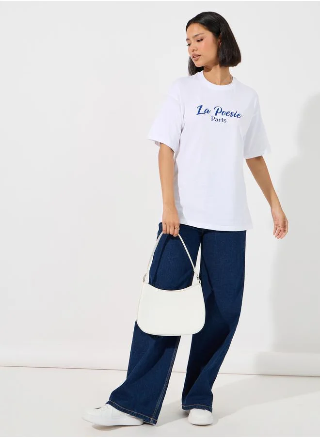 Styli Oversized La Poesie Paris Embroidered Slogan T-Shirt