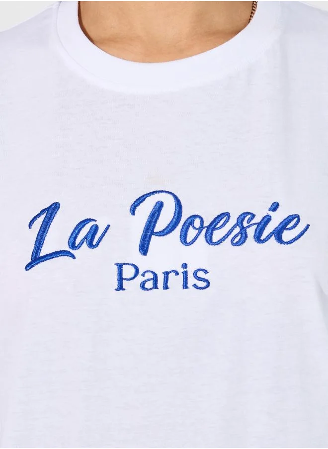 Styli Oversized La Poesie Paris Embroidered Slogan T-Shirt