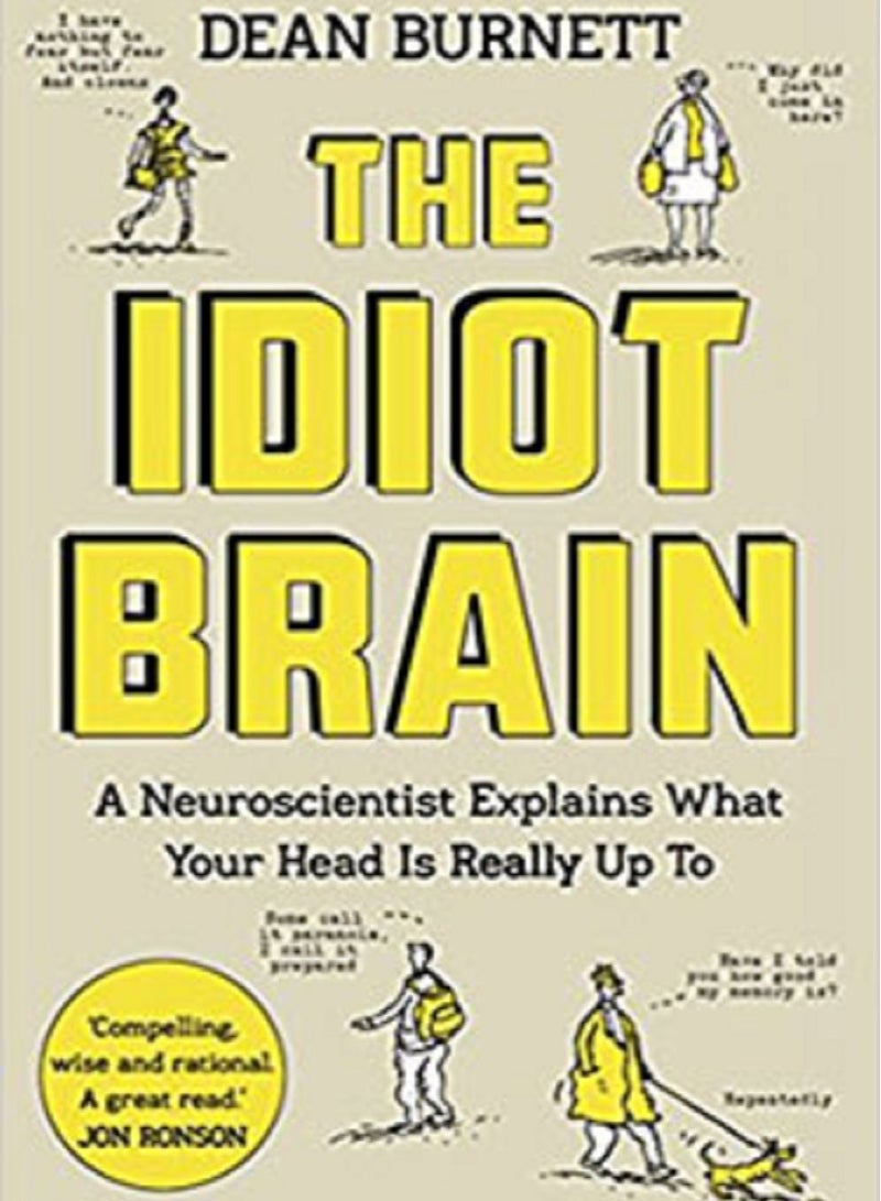 The Idiot Brain 
