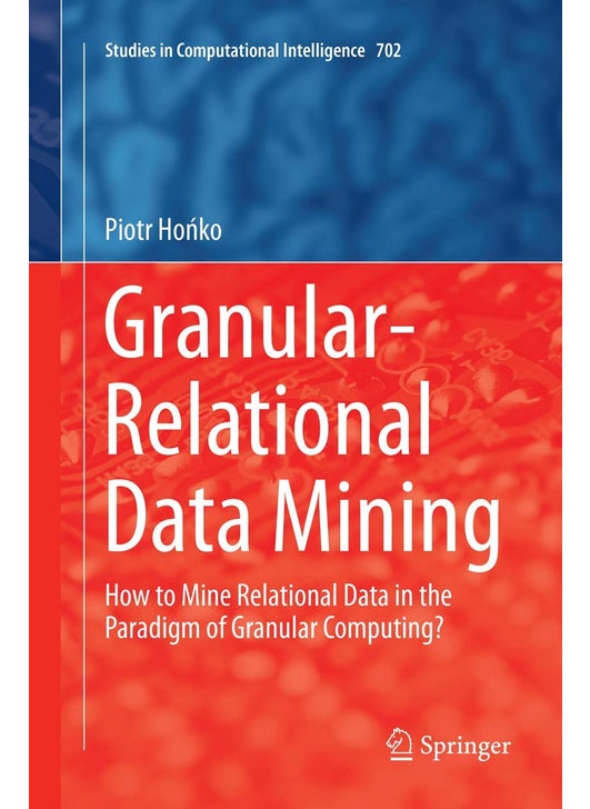 Granular-Relational Data Mining: How to Mine Relational Data in the Paradigm of Granular Computing?