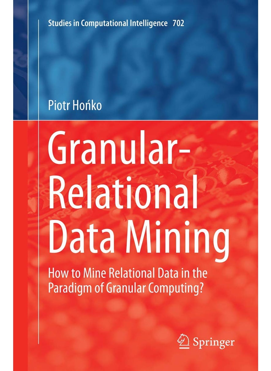 Granular-Relational Data Mining: How to Mine Relational Data in the Paradigm of Granular Computing? 