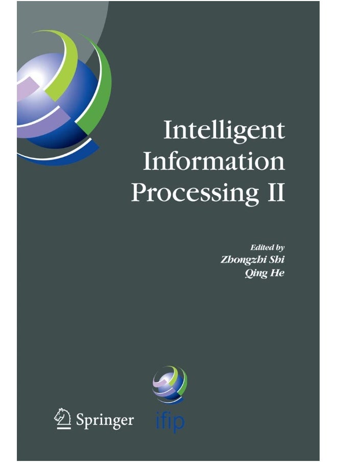 Intelligent Information Processing II: IFIP TC12/WG12.3 International Conference on Intelligent Information Processing (IIP2004) October 21-23, 2004, Beijing, China 