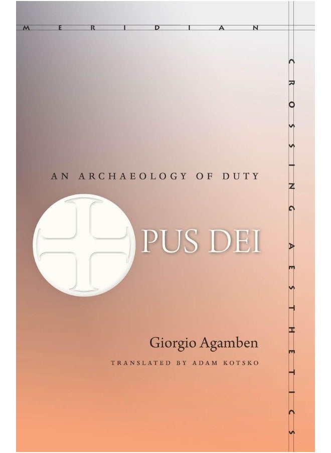 Opus Dei: An Archaeology of Duty 