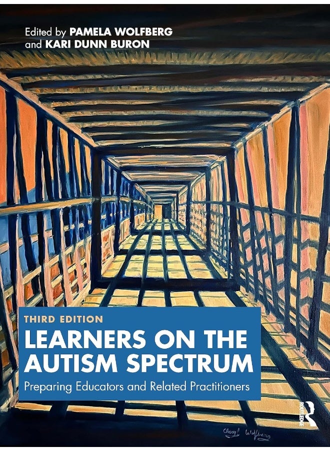 Learners on the Autism Spectrum: Preparing Educators and Related Practitioners 