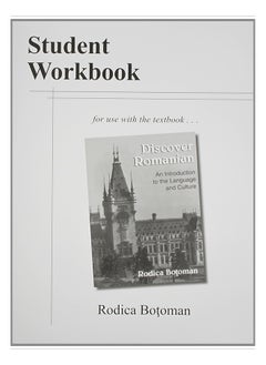 Discover Romanian Workbook: An Introduction To The Language And Cult 