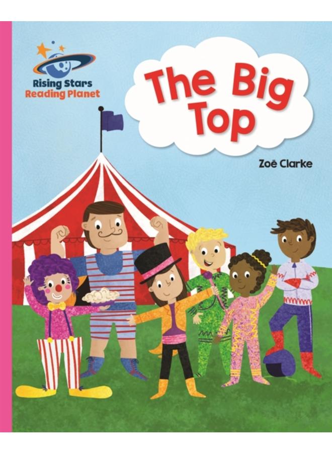 Reading Planet - The Big Top - Pink A: Galaxy 