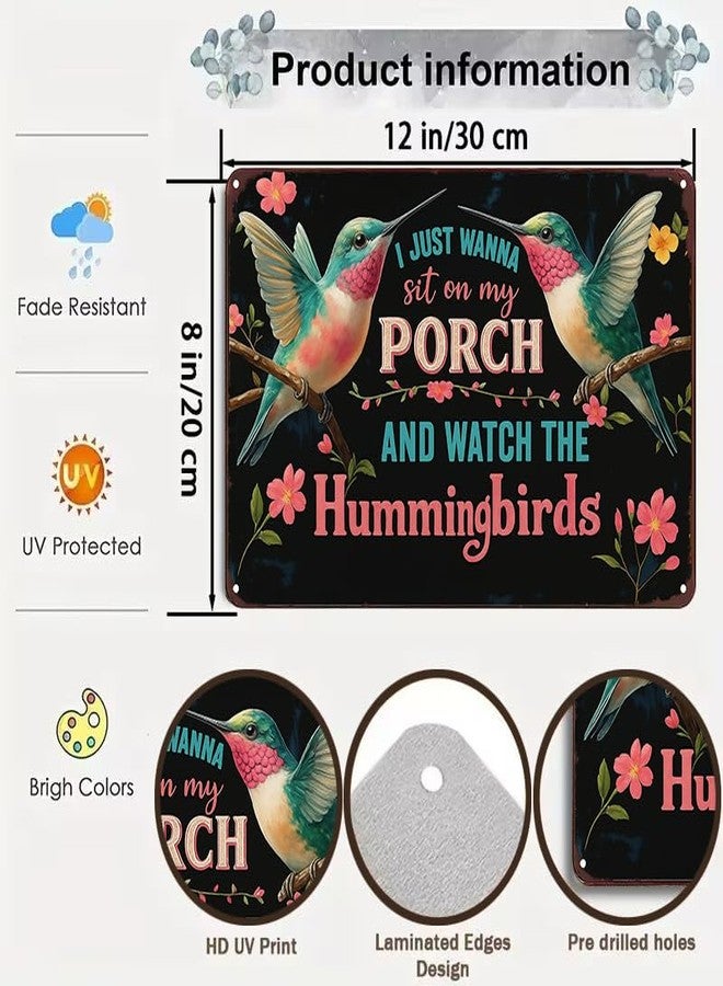 Funnysign I Just Wanna Sit On My Porch And Watch The Hummingbirds Vintage Tin Sign for Porch Garden Patio Outdoor Decor 8 X 12 Inch(3997) - Image 2