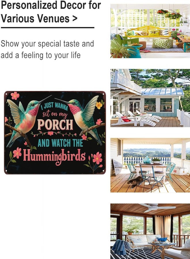 Funnysign I Just Wanna Sit On My Porch And Watch The Hummingbirds Vintage Tin Sign for Porch Garden Patio Outdoor Decor 8 X 12 Inch(3997) - Image 3