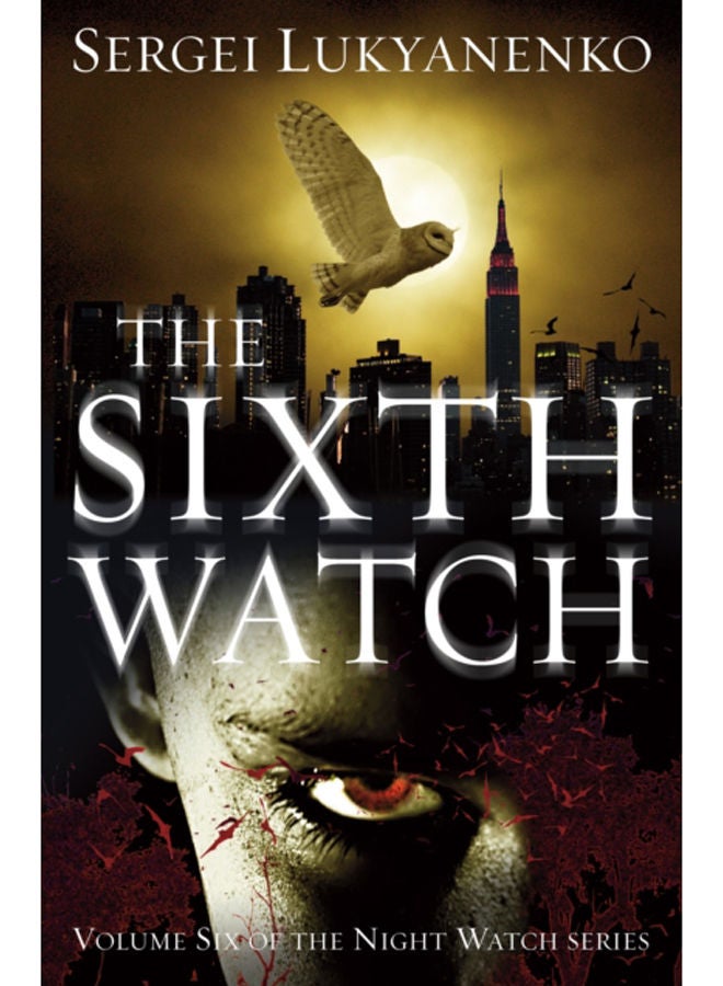 The Sixth Watch : (Night Watch 6) 