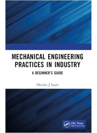 Mechanical Engineering Practices in Industry: A Beginner’s Guide - pzsku/Z8350C1EFCFE4F126A211Z/45/_/1740556999/e0111de1-e9c2-4ee3-a7ea-b4e6125bdbd5