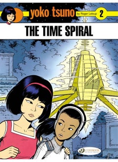 Yoko Tsuno Vol. 2: the Time Spiral