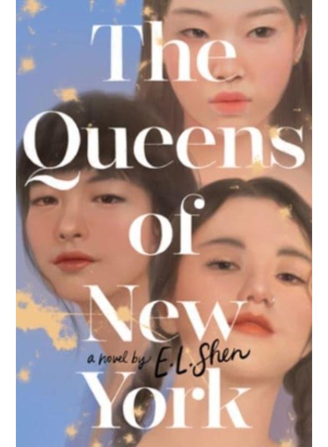 The Queens of New York : A Novel