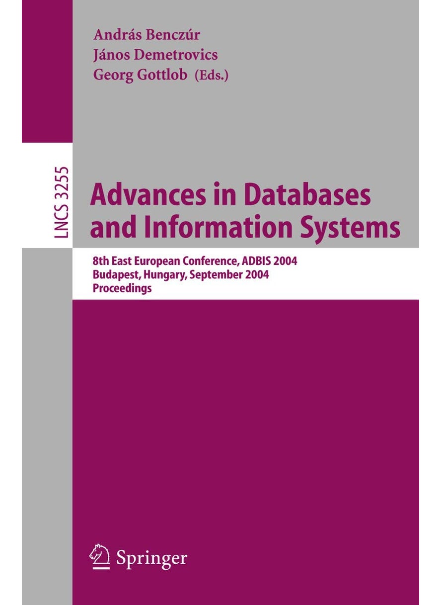 Advances in Databases and Information Systems: 8th East European Conference, ADBIS 2004, Budapest, Hungary, September 22-25, 2004, Proceedings 