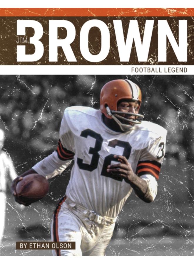 Jim Brown : Football Legend 