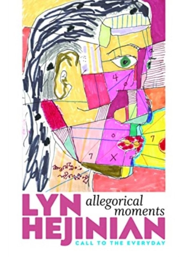 Allegorical Moments Call to the Everyday - Hardback
