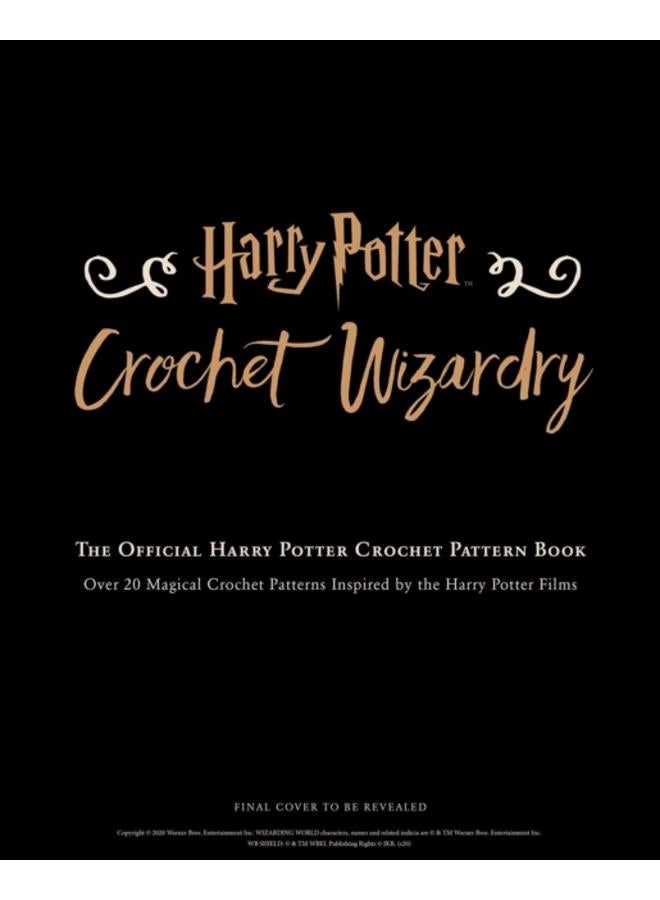 Harry Potter: Crochet Wizardry | Crochet Patterns | Harry Potter Crafts : The Official Harry Potter Crochet Pattern Book