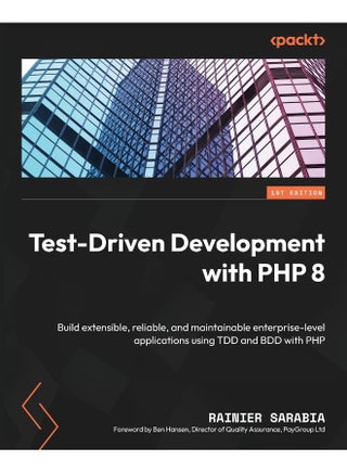 Packt Test-Driven Development with PHP 8: Build extensible, reliable, and maintainable enterprise-level applications using TDD and BDD with PHP - pzsku/Z83685C825F4C75DD7368Z/45/1748328841/2ad346d3-00e5-49d1-916b-39908661ab9f