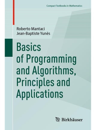 Basics of Programming and Algorithms, Principles and Applications - pzsku/Z836CAAE260D5067FE30AZ/45/_/1742810809/e4e46174-9fb1-46bc-a05f-6fb4770a3e98