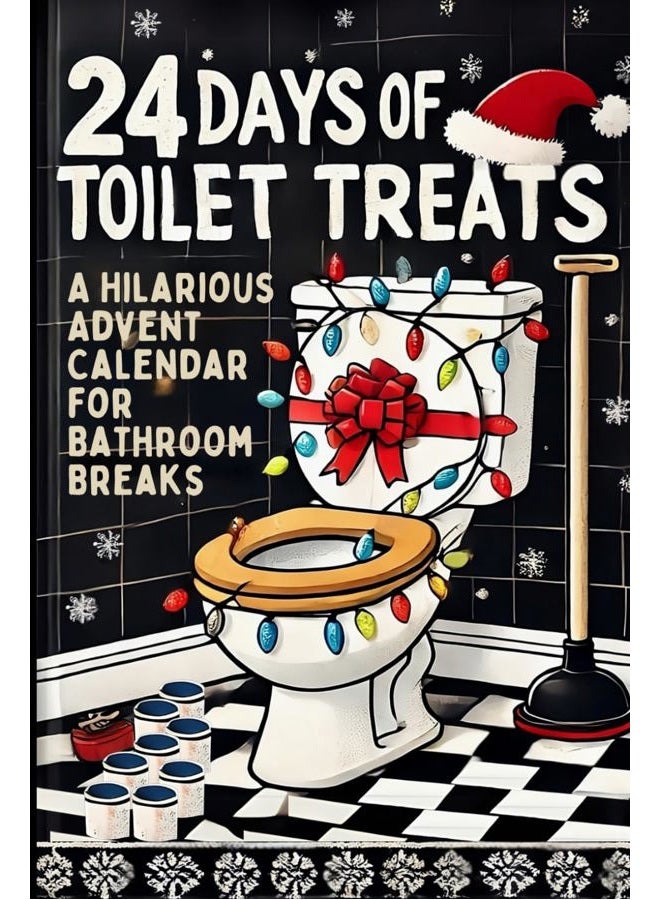 24 Days of Toilet Treats: A Hilarious Advent Calendar for Bathroom Breaks - Funny Christmas Gag Gift for Men