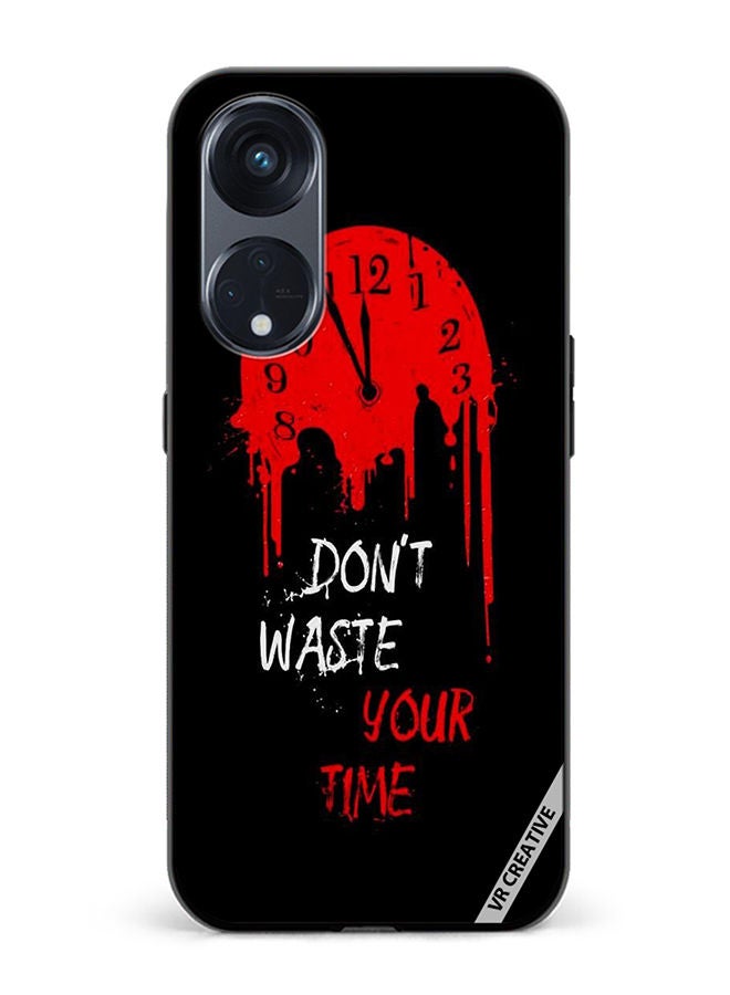 VR CREATIVE Protective Case Cover For Oppo Reno8 T 5G Don't Waste Your Time Design Multicolour - Image 1