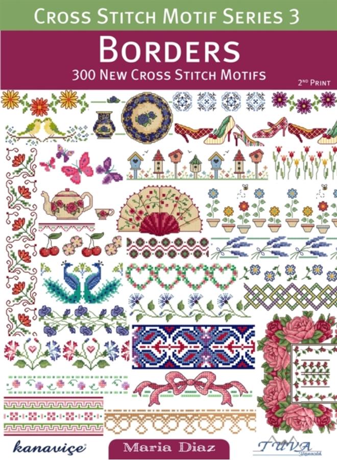 Borders: 300 New Cross Stitch Motifs : 3