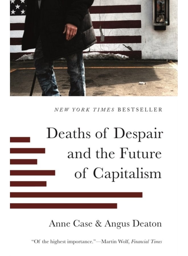 Deaths of Despair and the Future of Capitalism - Paperback