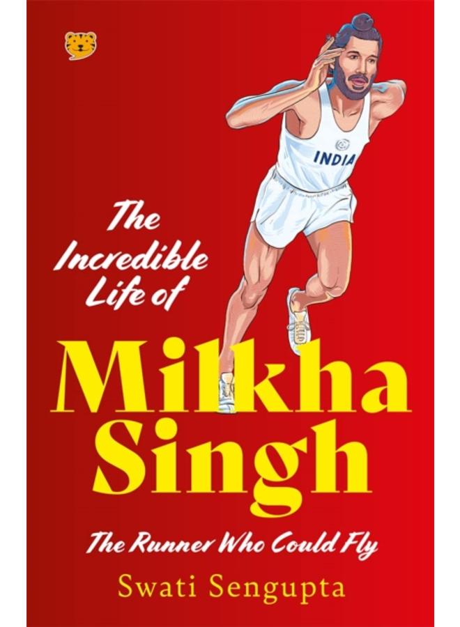 The Incredible Life Of Milkha Singh
