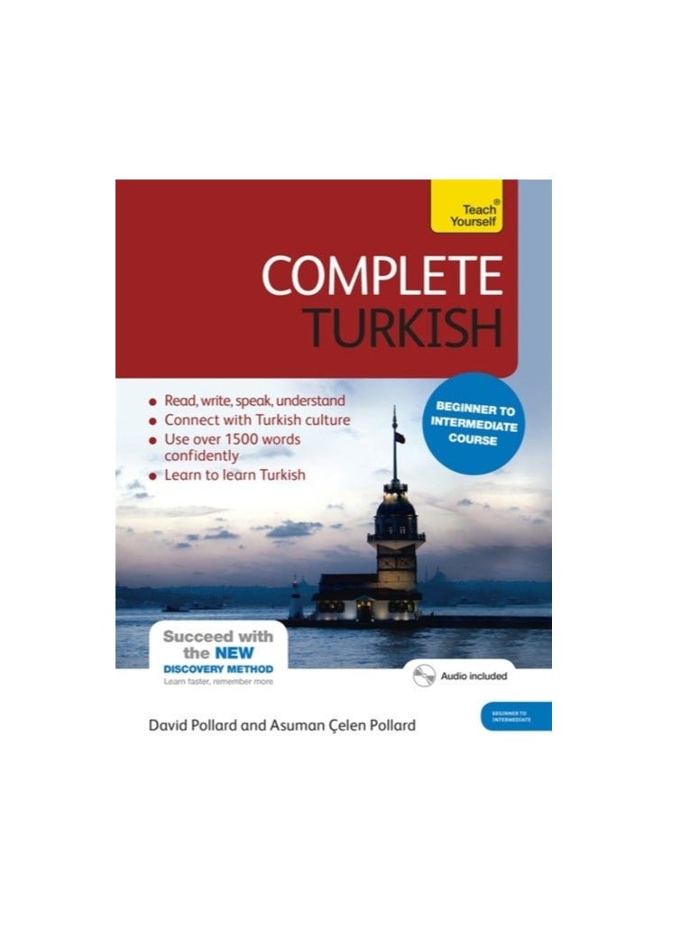Complete Turkish Beginner To Intermediate Course: Book And Audio Support