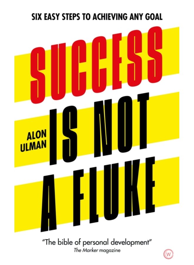Success is Not a Fluke Six Easy Steps to Achieving Any Goal - Paperback