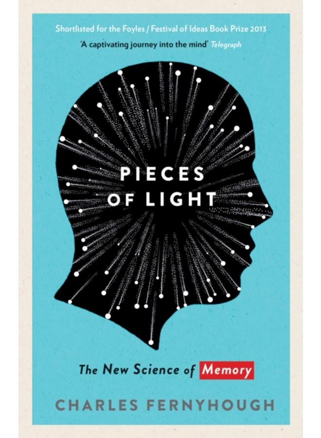 Pieces of Light : The new science of memory 