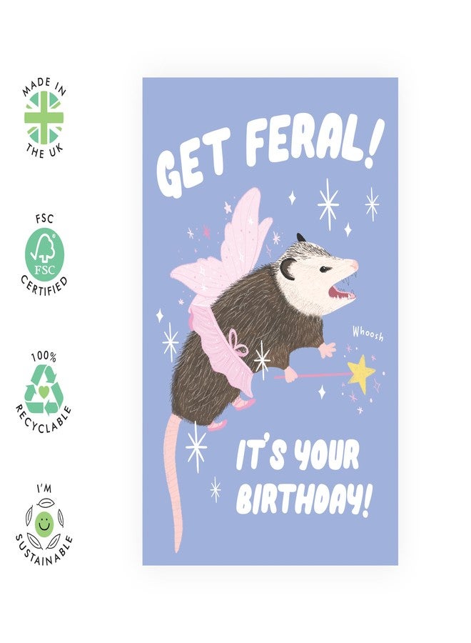 CENTRAL 23 Cute and Humorous Possum Birthday Card – 'Get Feral!' – Quirky Greeting Card for Her, Sister, BFF, Besties, Mom, Aunt, Women, Friends, Family - Comes with Fun Stickers - Image 2