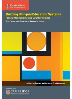 Building Bilingual Education Systems: Forces, Mechanisms and Counterweights 