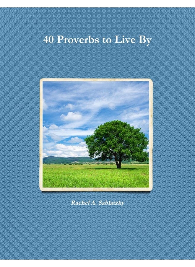 40 Proverbs to Live By  - Image 1