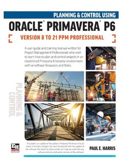 التخطيط والتحكم باستخدام Oracle Primavera P6 الإصدارات 8 إلى 21 PPM Professional