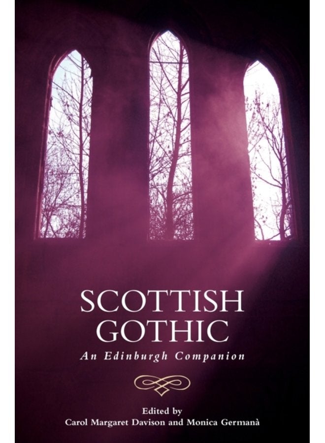 Scottish Gothic An Edinburgh Companion - Paperback