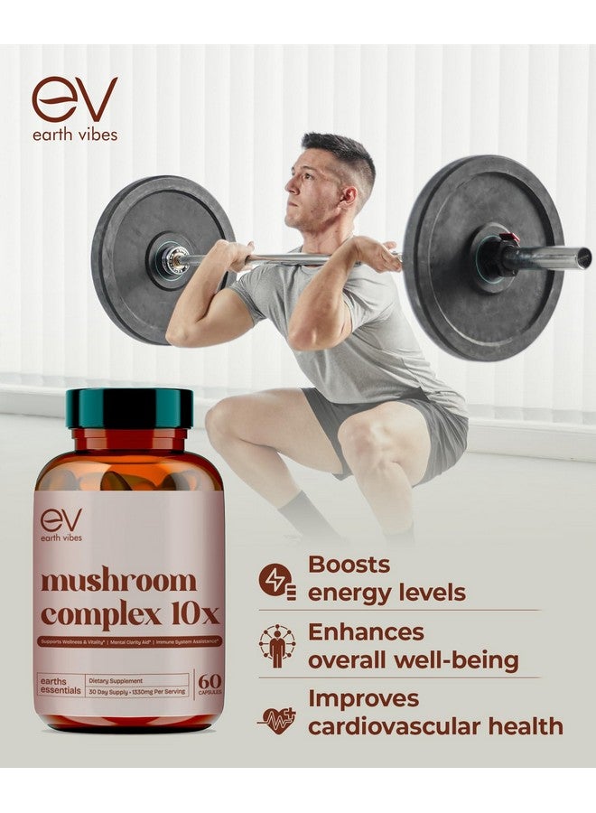 Earth Vibes 10-in-1 Mushroom Complex - 60 Vegan Capsules | Supports Immune Function & Cognitive Health | Includes Lion's Mane, Cordyceps, Reishi & Chaga | Improve Energy, Memory & Focus | Non-GMO