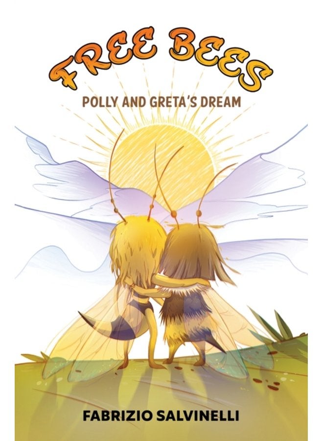 Free Bees Polly and Greta s Dream - Paperback