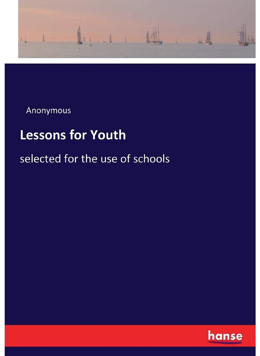 Lessons for Youth: selected for the use of schools  - Image 1