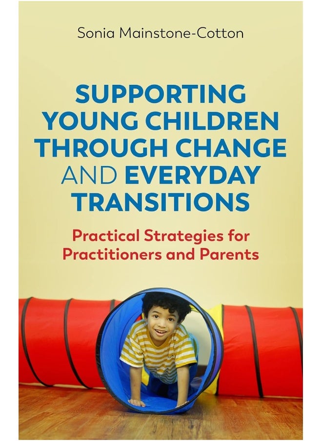 null - Supporting Young Children Through Change and Everyday Transitions: Practical Strategies for Practitioners and Parents - Image 1