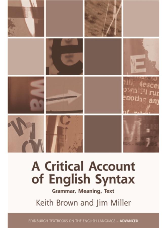 A Critical Account of English Syntax : Grammar, Meaning, Text 