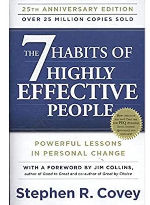 The 7 Habits of Highly Effective People