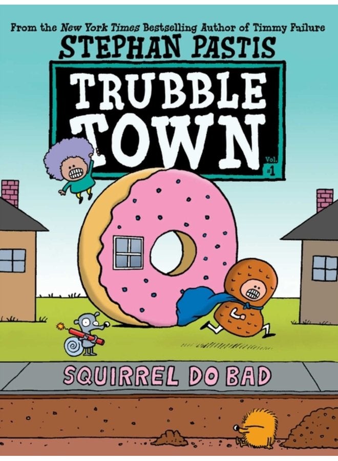 Squirrel Do Bad 1 - Hardback