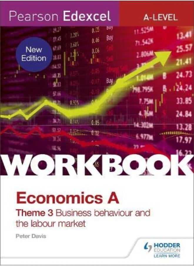 Pearson Edexcel A-Level Economics Theme 3 Workbook: Business behaviour and the labour market 