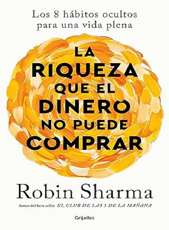La Riqueza Que El Dinero No Puede Comprar The Wealth Money Cant Buy 