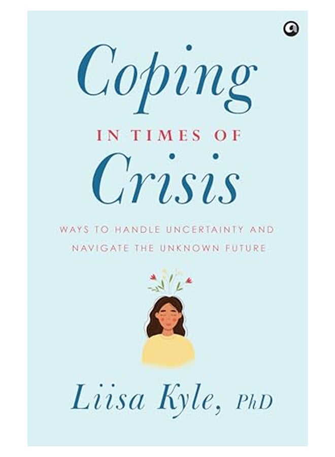 Coping In Times Of Crisis
