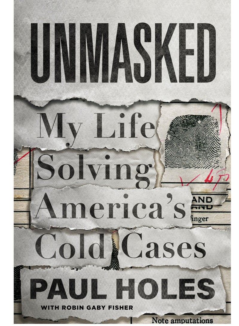 Unmasked: My Life Solving America's Cold Cases