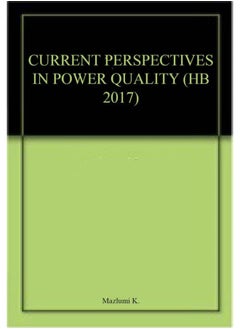 CURRENT PERSPECTIVES IN POWER QUALITY (HB 2017) 