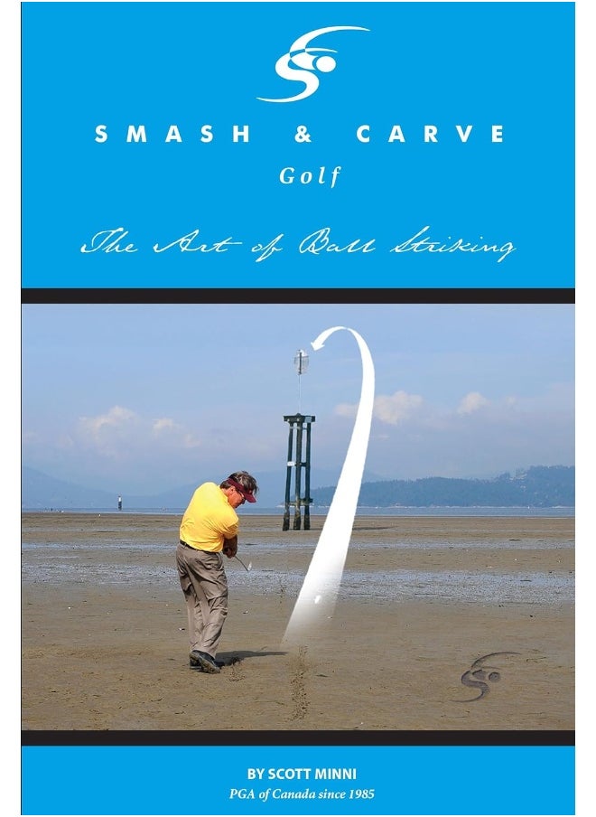 null - Smash and Carve Golf! The Art of Ball Striking - Image 1