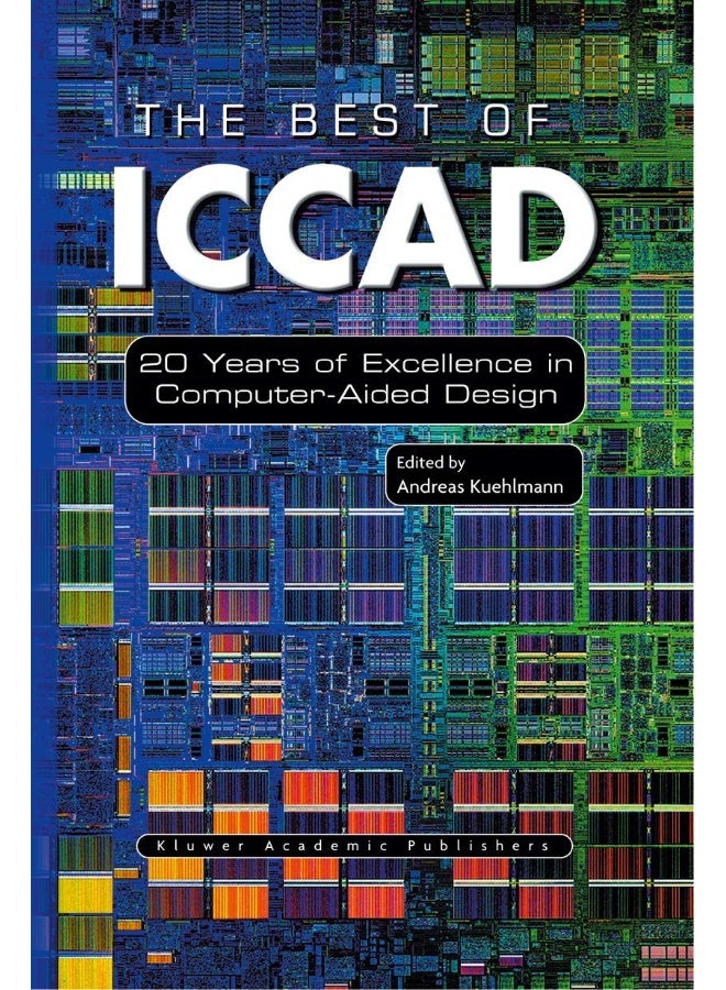 The Best of ICCAD: 20 Years of Excellence in Computer-Aided Design 