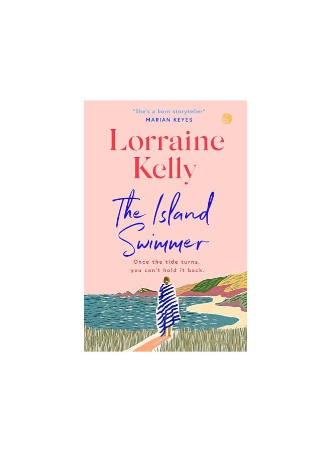 The Island Swimmer The Uplifting And Completely Heartwarming Debut Novel From Beloved Author And Tv